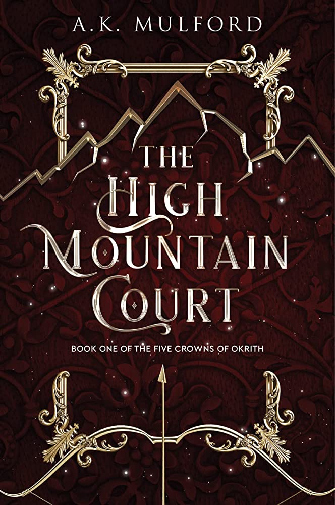 The High Mountain Court by A.K. Mulford 