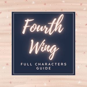 Fourth Wing Characters – The Best Ultimate Guide
