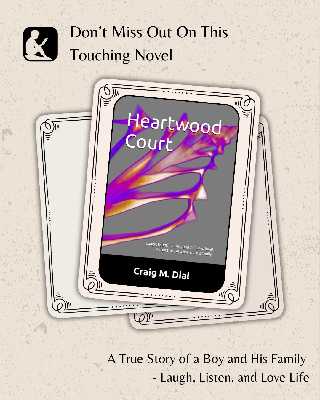 Book Review: Heartwood Court: Laugh, listen, love life, and delicious food! A true story of a boy and his family by Craig M. Dial